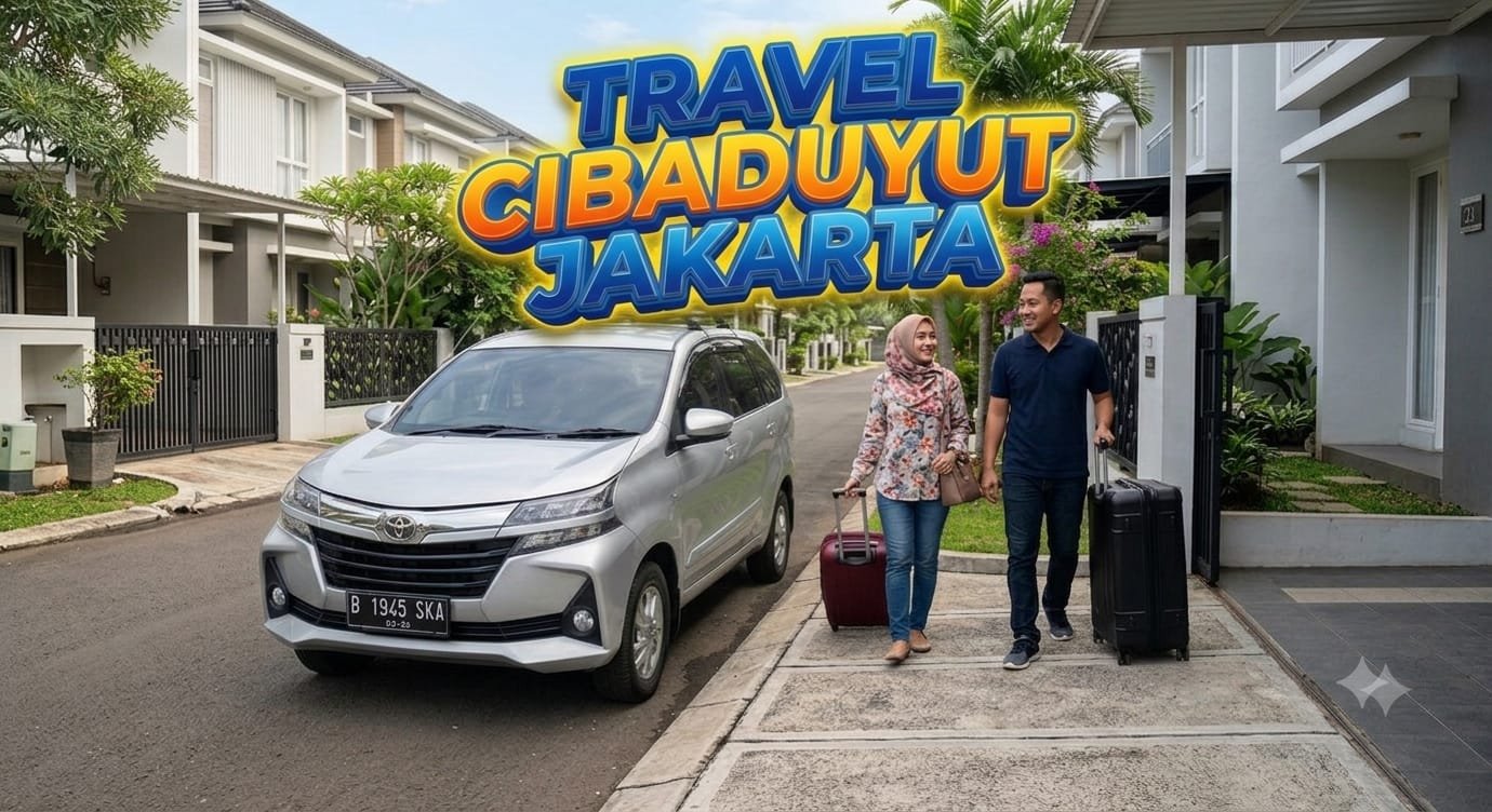 Layanan Travel Cibaduyut Jakarta Dijemput ke Rumah dan Hotel